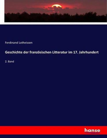 Geschichte der französischen Litteratur im 17. Jahrhundert