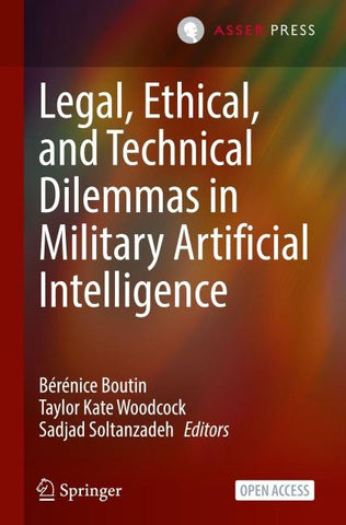 Legal, Ethical, and Technical Dilemmas in Military Artificial Intelligence