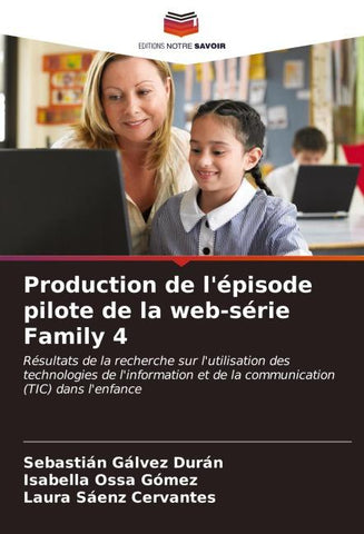 Production de l'épisode pilote de la web-série Family 4