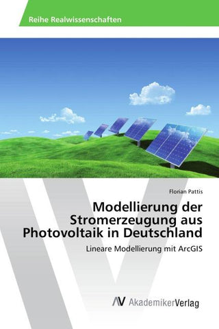 Modellierung der Stromerzeugung aus Photovoltaik in Deutschland
