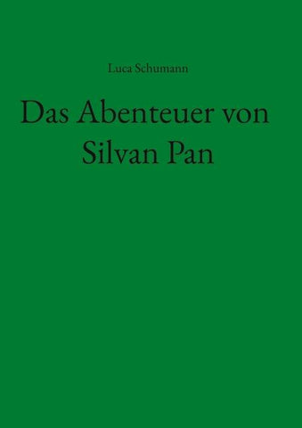 Das Abenteuer von Silvan Pan