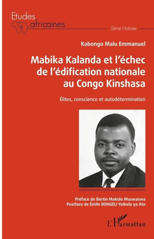 Mabika Kalanda et l'échec de l'édification nationale au Congo Kinshasa