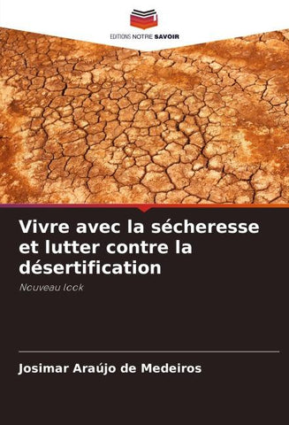 Vivre avec la sécheresse et lutter contre la désertification