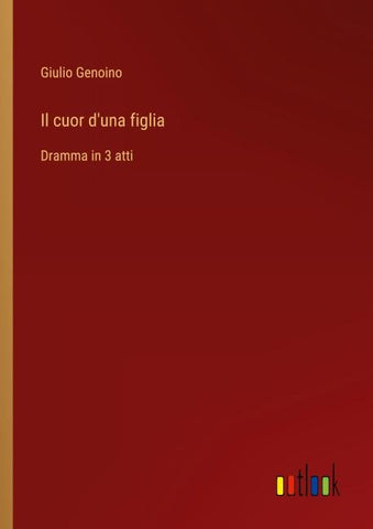 Il cuor d'una figlia