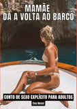 Mamãe dá a volta ao barco