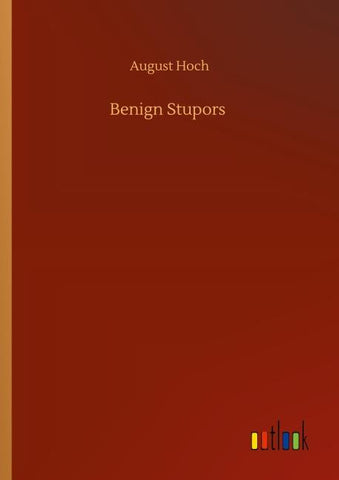 Benign Stupors