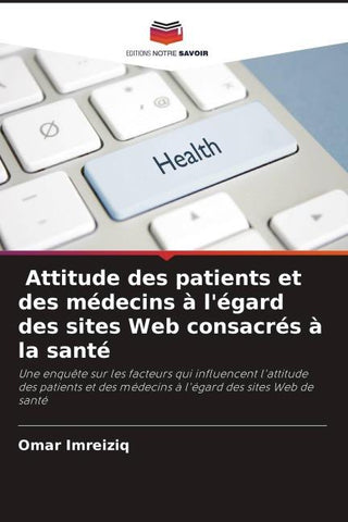 Attitude des patients et des médecins à l'égard des sites Web consacrés à la santé