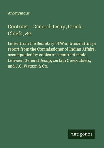 Contract - General Jesup, Creek Chiefs, &c.
