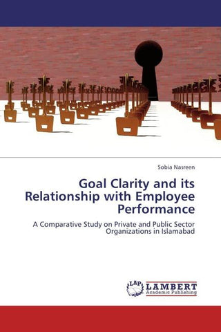 Goal Clarity and its Relationship with Employee Performance