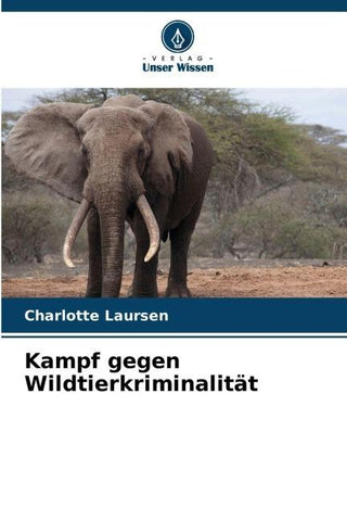 Kampf gegen Wildtierkriminalität