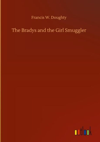 The Bradys and the Girl Smuggler