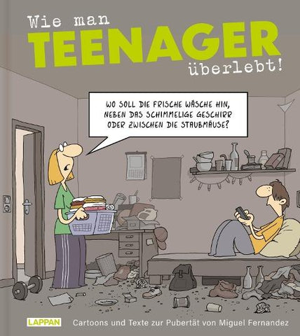 Wie man Teenager überlebt!