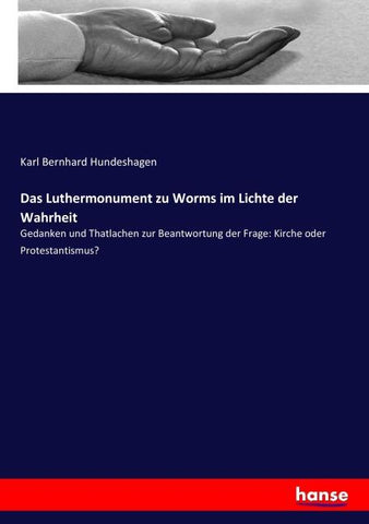 Das Luthermonument zu Worms im Lichte der Wahrheit