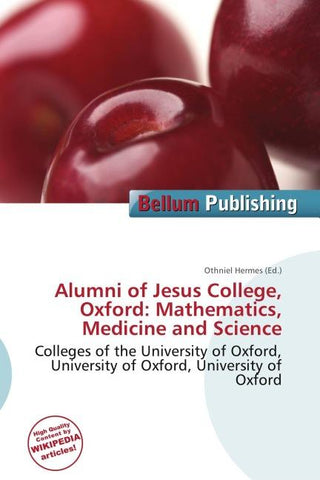 Alumni of Jesus College, Oxford: Mathematics, Medicine and Science