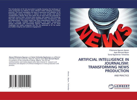 ARTIFICIAL INTELLIGENCE IN JOURNALISM: TRANSFORMING NEWS PRODUCTION