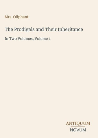 The Prodigals and Their Inheritance