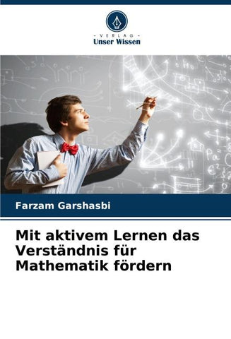 Mit aktivem Lernen das Verständnis für Mathematik fördern
