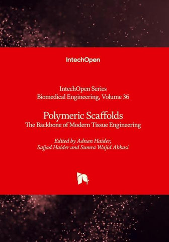 Polymeric Scaffolds - The Backbone of Modern Tissue Engineering