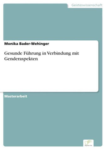 Gesunde Führung in Verbindung mit Genderaspekten