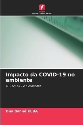Impacto da COVID-19 no ambiente