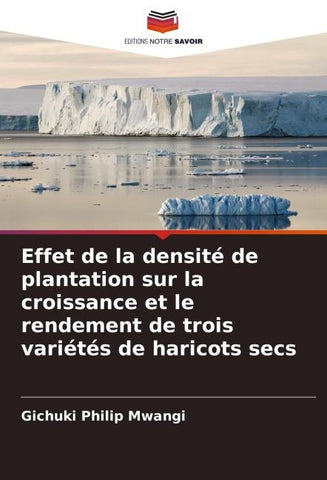 Effet de la densité de plantation sur la croissance et le rendement de trois variétés de haricots secs