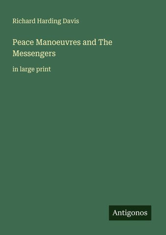 Peace Manoeuvres and The Messengers