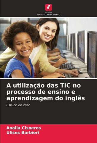 A utilização das TIC no processo de ensino e aprendizagem do inglês