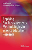 Applying Bio-Measurements Methodologies in Science Education Research