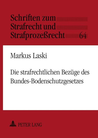 LaDie strafrechtlichen Bezüge des Bundes-Bodenschutzgesetzes