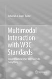 Multimodal Interaction with W3C Standards