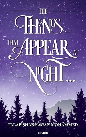 The Things That Appear at Night ...