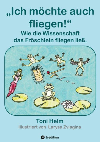 Ich möchte auch fliegen! (Kinderbuch für Erst- und Vorleser)