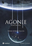 Agonie - Fünfter Teil
