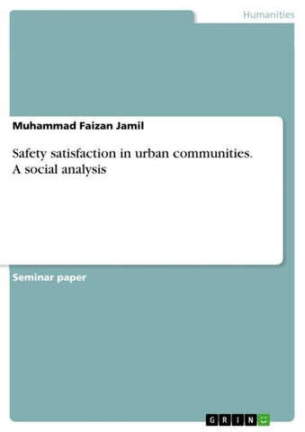 Safety satisfaction in urban communities. A social analysis