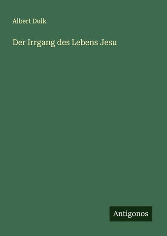 Der Irrgang des Lebens Jesu