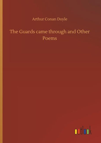 The Guards came through and Other Poems