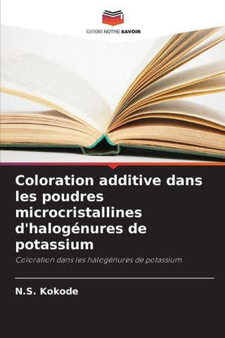 Coloration additive dans les poudres microcristallines d'halogénures de potassium