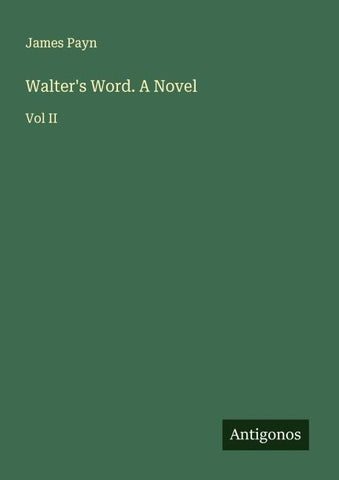 Walter's Word. A Novel
