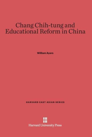 Chang Chih-tung and Educational Reform in China