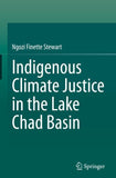 Indigenous Climate Justice in the Lake Chad Basin