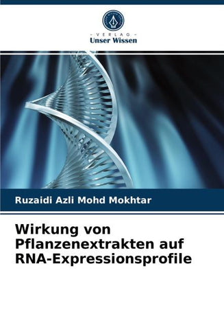Wirkung von Pflanzenextrakten auf RNA-Expressionsprofile