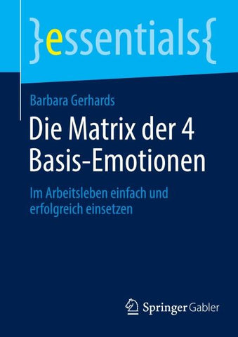 Die Matrix der 4 Basis-Emotionen