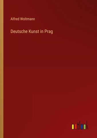 Deutsche Kunst in Prag