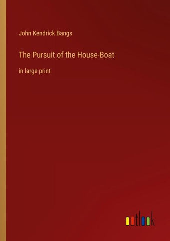 The Pursuit of the House-Boat