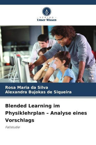 Blended Learning im Physiklehrplan - Analyse eines Vorschlags