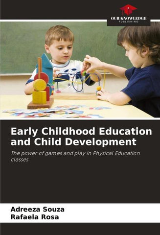 Early Childhood Education and Child Development