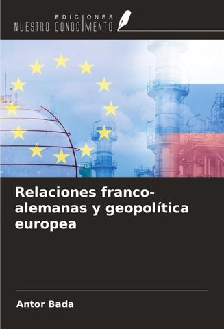 Relaciones franco-alemanas y geopolítica europea