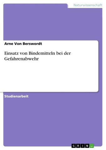 Einsatz von Bindemitteln bei der Gefahrenabwehr