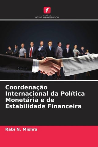 Coordenação Internacional da Política Monetária e de Estabilidade Financeira