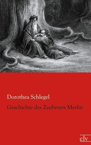 Geschichte des Zauberers Merlin